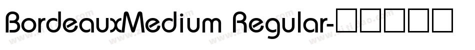 BordeauxMedium Regular字体转换